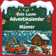 Cover-Bild zum Titel 'Der Gute-Laune-Adventskalender für Männer' von 'Laura König'