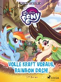 Cover-Bild zum Titel 'My Little Pony - Beyond Equestria - Volle Kraft voraus, Rainbow Dash!' von 'G. M. Berrow'