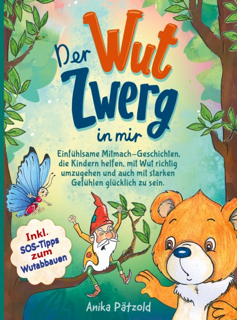 Der Wut-Zwerg in mir - Annika Pätzold