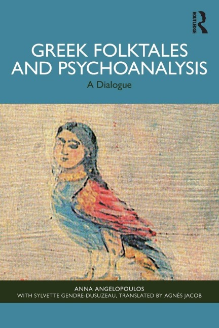 Greek Folktales and Psychoanalysis - Anna Angelopoulos