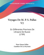 Cover-Bild zum Titel 'Voyages De M. P. S. Pallas V2' von 'Peter Simon Pallas, Gauthier De La Peyronie'