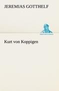 Kurt von Koppigen - Jeremias Gotthelf