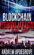 Cover-Bild zum Titel 'The Blockchain Revolution, a Tale of Insanity and Anarchy (A Frank Adversego Thriller, #5)' von 'Andrew Updegrove'