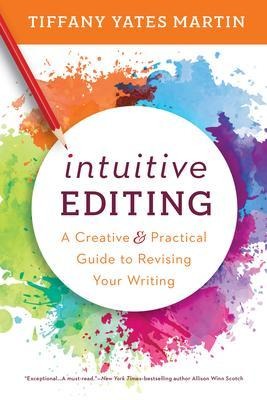 Intuitive Editing - Tiffany Yates Martin