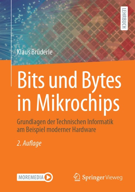 Bits und Bytes in Mikrochips - Klaus Brüderle