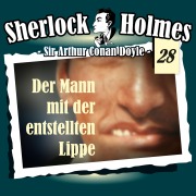 Cover-Bild zum Titel 'Der Mann mit der entstellten Lippe' von 'Arthur Conan Doyle'