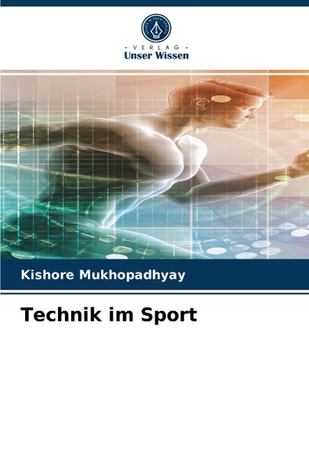 Technik im Sport - Kishore Mukhopadhyay