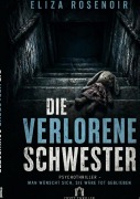 Cover-Bild zum Titel 'Die verlorene Schwester' von 'Eliza Rosenoir'