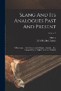 Cover-Bild zum Titel 'Slang And Its Analogues Past And Present: A Dictionary ... With Synonyms In English, French ... Etc. Compiled By J.s. Farmer [and W.e. Henley]; Volume' von 'John Stephen Farmer, Henley'