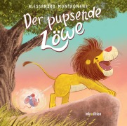 Cover-Bild zum Titel 'Der pupsende Löwe' von 'Alessandro Montagnana'