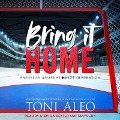 Cover-Bild zum Titel 'Bring It Home Lib/E' von 'Toni Aleo'