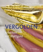 Cover-Bild zum Titel 'Vergolden' von 'Hans Kellner'
