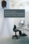 Cover-Bild zum Titel 'Künstlerische Forschung' von 'Christina Landbrecht'