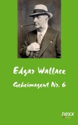 Cover-Bild zum Titel 'Geheimagent Nr. 6' von 'Edgar Wallace'