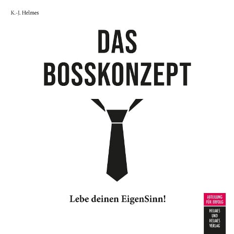 Das Bosskonzept - Kristin-Juliane Helmes