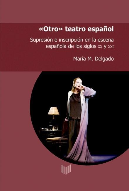 "Otro" teatro español - María M. Delgado