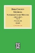 Cover-Bild zum Titel 'Bibb County, Georgia Superior Court Minutes, 1831-1835, Part 1. ((Volume #4)' von ''