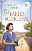 Cover-Bild zum Titel 'Maries Schicksal' von 'Gabriele Droste'