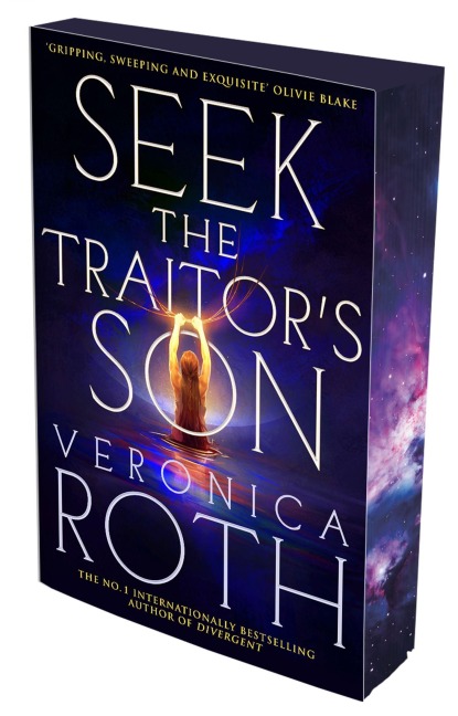 Seek The Traitor's Son - Veronica Roth