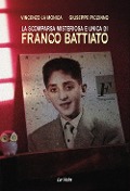 Cover-Bild zum Titel 'La scomparsa misteriosa e unica di Franco Battiato' von 'Vincenzo La Monica, Giuseppe Piccinno'