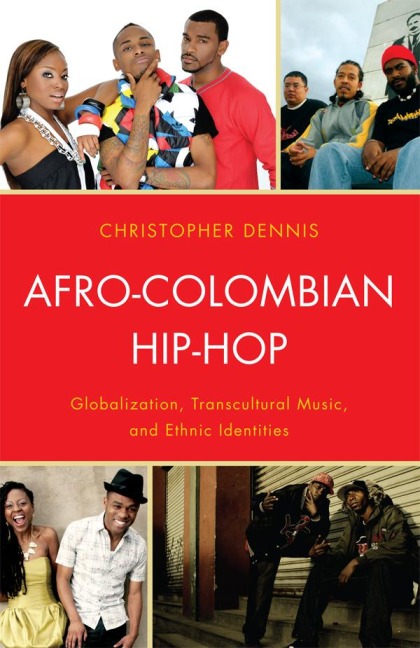 Afro-Colombian Hip-Hop - Christopher Dennis