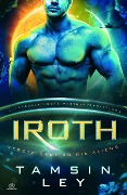 Iroth (Intergalaktische Partnervermittlung: Versteigert an die Aliens, #3) - Tamsin Ley