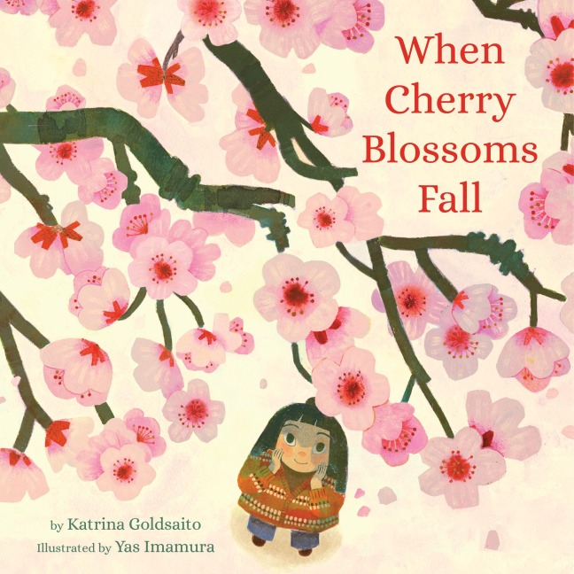 When Cherry Blossoms Fall - Katrina Goldsaito
