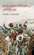 Cover-Bild zum Titel 'Ruslarin Türklerle Savaslari' von 'Frank S. Russell'