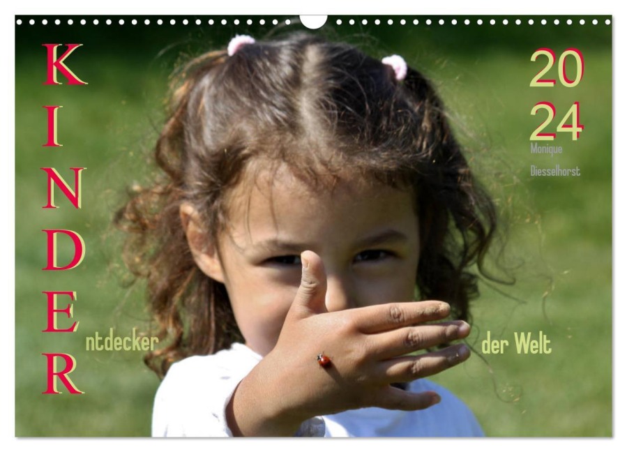 Kinder. Entdecker der Welt (Wandkalender 2026 DIN A3 quer), CALVENDO Monatskalender - Monique Diesselhorst