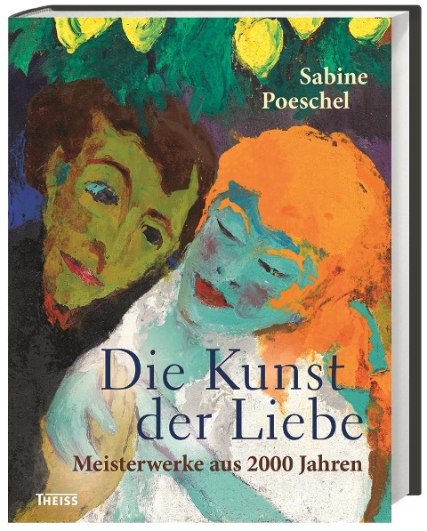 Die Kunst der Liebe - Sabine Poeschel