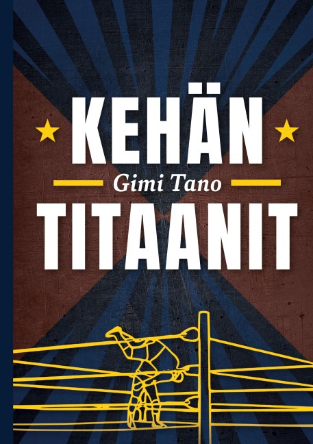 Kehän Titaanit - Gimi Tano