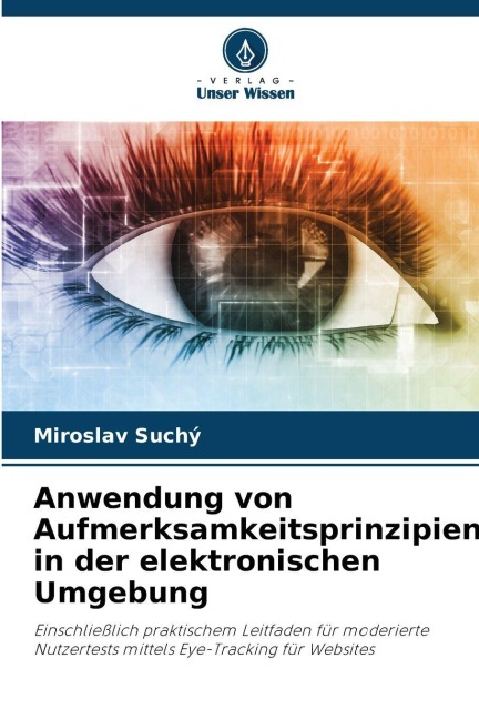 Anwendung von Aufmerksamkeitsprinzipien in der elektronischen Umgebung - Miroslav Suchý