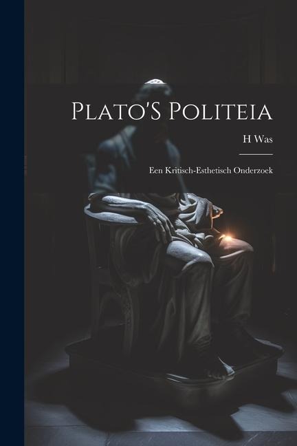 Plato'S Politeia - H. Was
