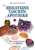 Cover-Bild zum Titel 'Die Heilsteine-Taschenapotheke' von 'Michael Gienger'
