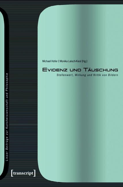 Evidenz und Täuschung - 