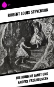Cover-Bild zum Titel 'Die krumme Janet und andere Erzählungen' von 'Robert Louis Stevenson'