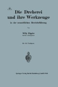Cover-Bild zum Titel 'Die Dreherei und ihre Werkzeuge in der neuzeitlichen Betriebsführung' von 'Willy Hippler'