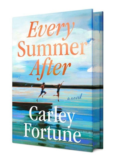 Every Summer After. Deluxe Edition - Carley Fortune