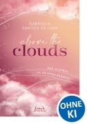 Cover-Bild zum Titel 'Above the Clouds (Band 1) - Der Himmel in deinen Farben' von 'Gabriella Santos de Lima'