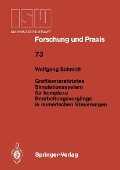 Grafikunterstütztes Simulationssystem für komplexe Bearbeitungsvorgänge in numerischen Steuerungen - Wolfgang Schmidt