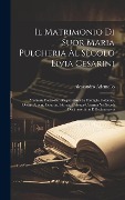 Il Matrimonio Di Suor Maria Pulcheria Al Sècolo Livia Cesarini - Alessandro Ademollo