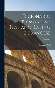 Cover-Bild zum Titel 'Dizionario Piemontese, Italiano, Latino E Francese; Volume 2' von 'Casimiro Zalli'