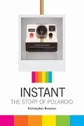 Cover-Bild zum Titel 'Instant' von 'Christopher Bonanos'