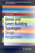 Cover-Bild zum Titel 'Dense and Green Building Typologies' von 'Sacha Menz, Thomas Schröpfer'