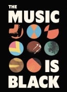 Cover-Bild zum Titel 'The Music Is Black' von ''