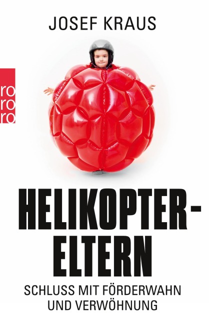 Helikopter-Eltern - Josef Kraus