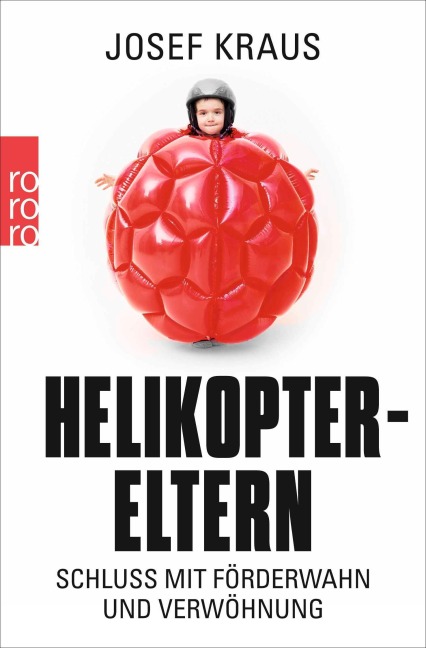 Helikopter-Eltern - Josef Kraus