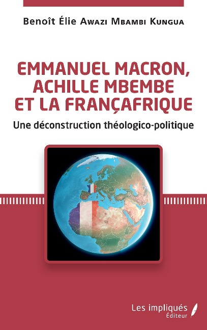 Emmanuel Macron, Achille Mbembe et la Françafrique - Awazi Mbambi Kungua