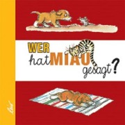 Cover-Bild zum Titel 'Wer hat Miau gesagt?' von 'Wladimir Sutejew Erben'
