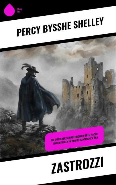 Zastrozzi - Percy Bysshe Shelley